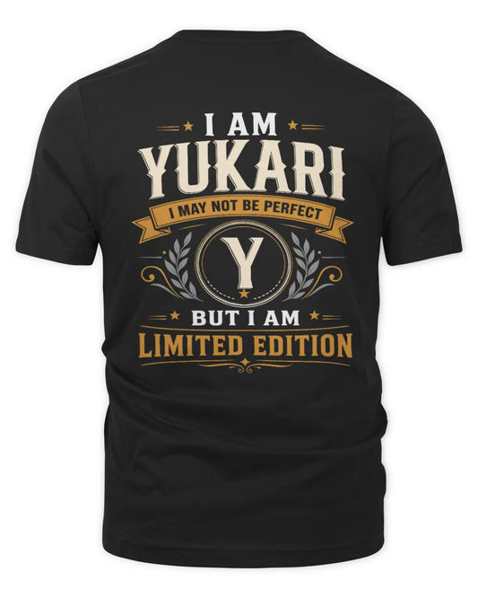 YUKARI KT88-V9 - Personalized “I Am NAME I May Not Be Perfect, But I Am Limited Edition” - Unisex Premium T-Shirt - Black