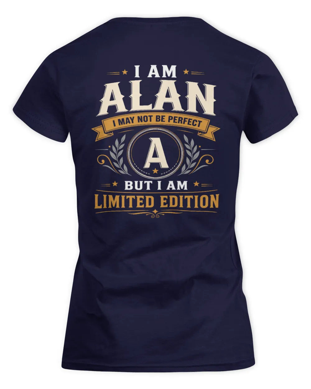 ALAN KT88-V9 - Personalized “I Am NAME I May Not Be Perfect, But I Am Limited Edition” - Women's Standard T-Shirt - Navy