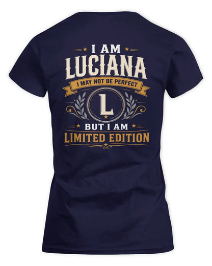 LUCIANA KT88-V9 - Personalized “I Am NAME I May Not Be Perfect, But I Am Limited Edition” - Women's Standard T-Shirt - Navy