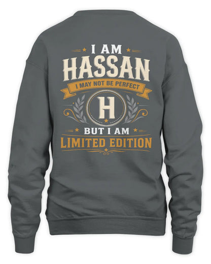 HASSAN KT88-V9 - Personalized “I Am NAME I May Not Be Perfect, But I Am Limited Edition” - Unisex Sweatshirt - Charcoal