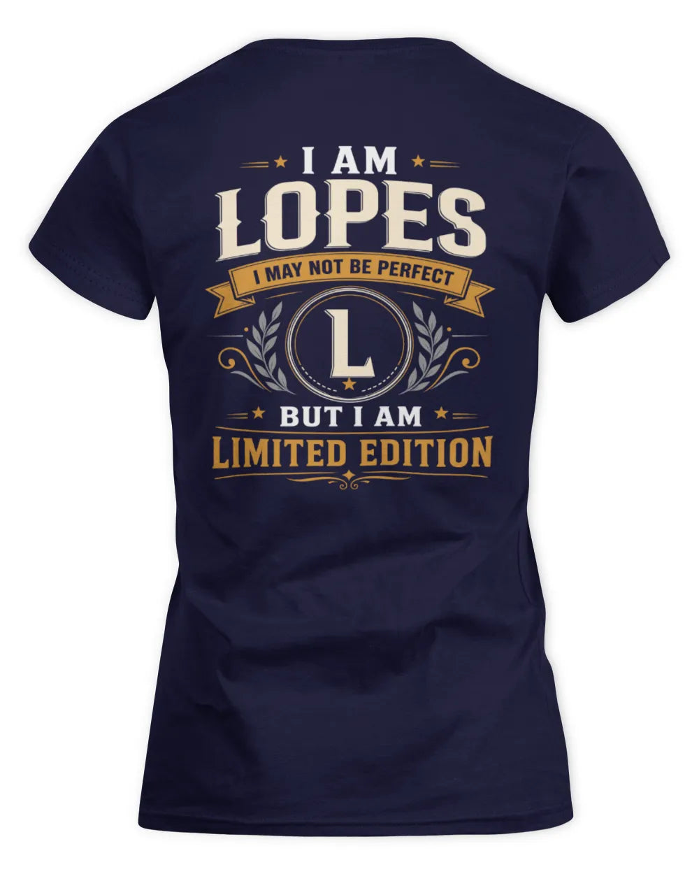 LOPES KT88-V9 - Personalized “I Am NAME I May Not Be Perfect, But I Am Limited Edition” - Women's Standard T-Shirt - Navy
