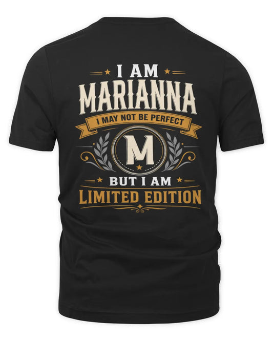 MARIANNA KT88-V9 - Personalized “I Am NAME I May Not Be Perfect, But I Am Limited Edition” - Unisex Premium T-Shirt - Black