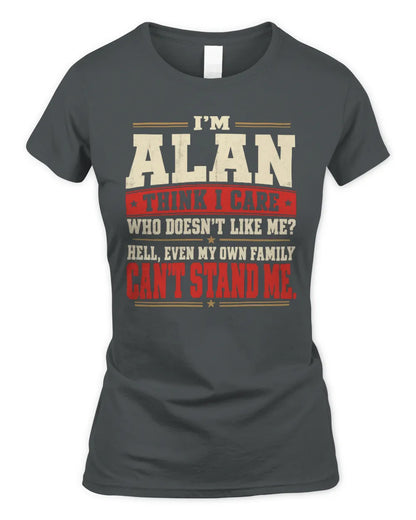 ALAN-KTL06-H009 I’m [NAME] – Think I Care? Personalized Funny T-Shirt - Women's Standard T-Shirt - Charcoal