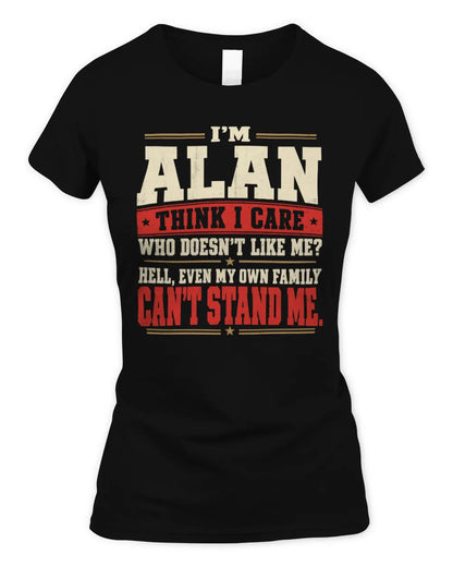 ALAN-KTL06-H009 I’m [NAME] – Think I Care? Personalized Funny T-Shirt - Women's Standard T-Shirt - Black