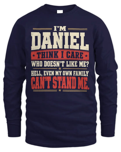 DANIEL-KTL06-H009 I’m [NAME] – Think I Care? Personalized Funny T-Shirt - Men's Long Sleeved T-Shirt - Navy
