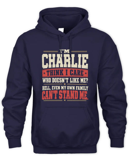 CHARLIE-KTL06-H009 I’m [NAME] – Think I Care? Personalized Funny T-Shirt - Unisex Hoodie - Navy