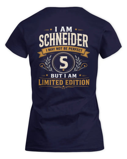 SCHNEIDER KT88-V9 - Personalized “I Am NAME I May Not Be Perfect, But I Am Limited Edition” - Women's Standard T-Shirt - Navy
