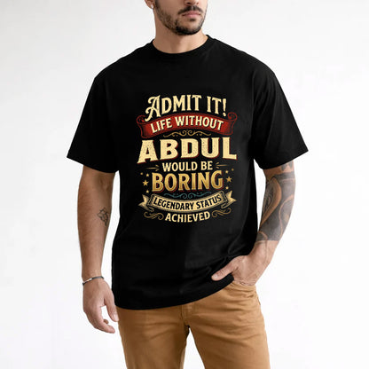 ABDUL TT3-TK79 Personalized Funny Quote Apparel