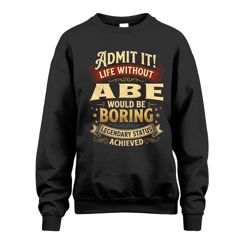 ABE TT3-TK79 Personalized Funny Quote Apparel