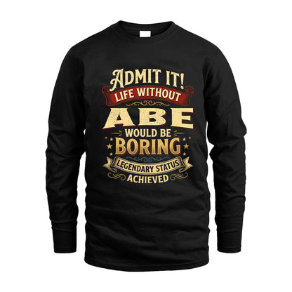 ABE TT3-TK79 Personalized Funny Quote Apparel