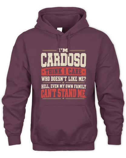 CARDOSO-KTL06-H009 I’m [NAME] – Think I Care? Personalized Funny T-Shirt - Unisex Hoodie - Maroon