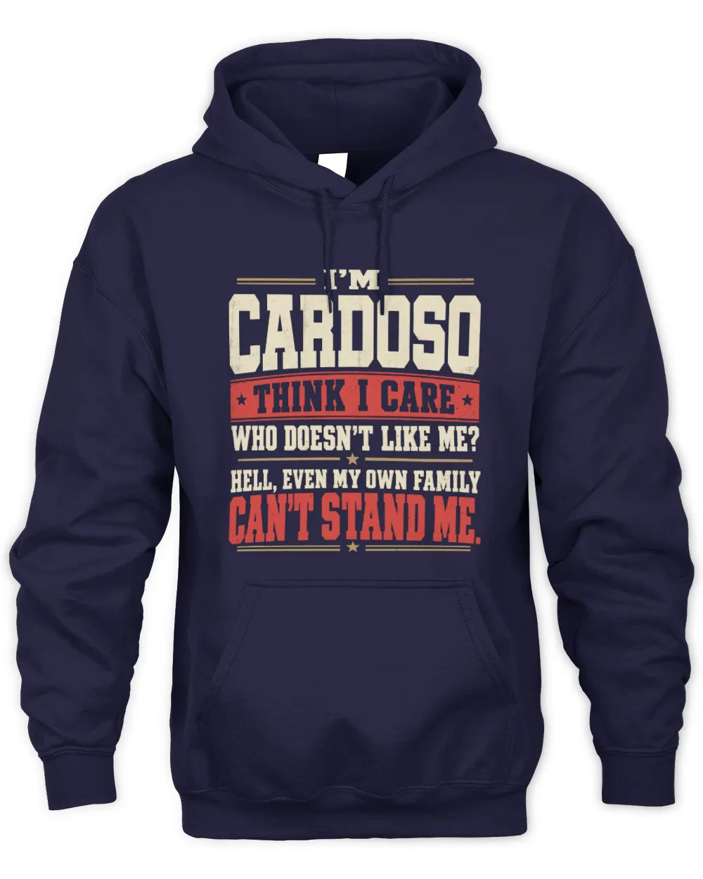 CARDOSO-KTL06-H009 I’m [NAME] – Think I Care? Personalized Funny T-Shirt - Unisex Hoodie - Navy