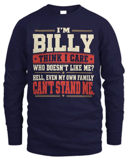 BILLY-KTL06-H009 I’m [NAME] – Think I Care? Personalized Funny T-Shirt - Men's Long Sleeved T-Shirt - Navy