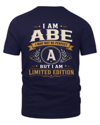 ABE KT88-V9 - Personalized “I Am NAME I May Not Be Perfect, But I Am Limited Edition” - Unisex Premium T-Shirt - Navy