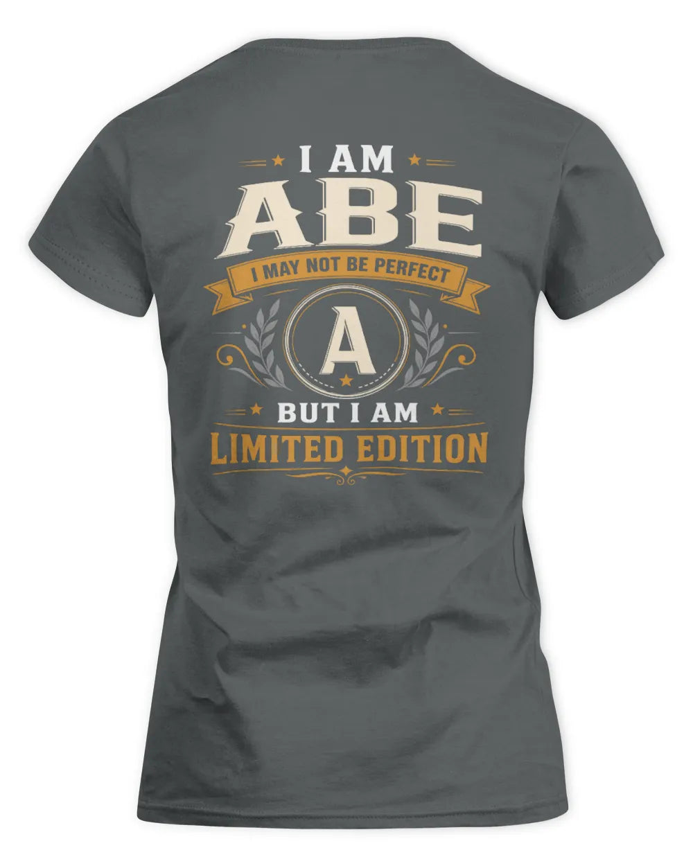 ABE KT88-V9 - Personalized “I Am NAME I May Not Be Perfect, But I Am Limited Edition” - Women's Standard T-Shirt - Charcoal