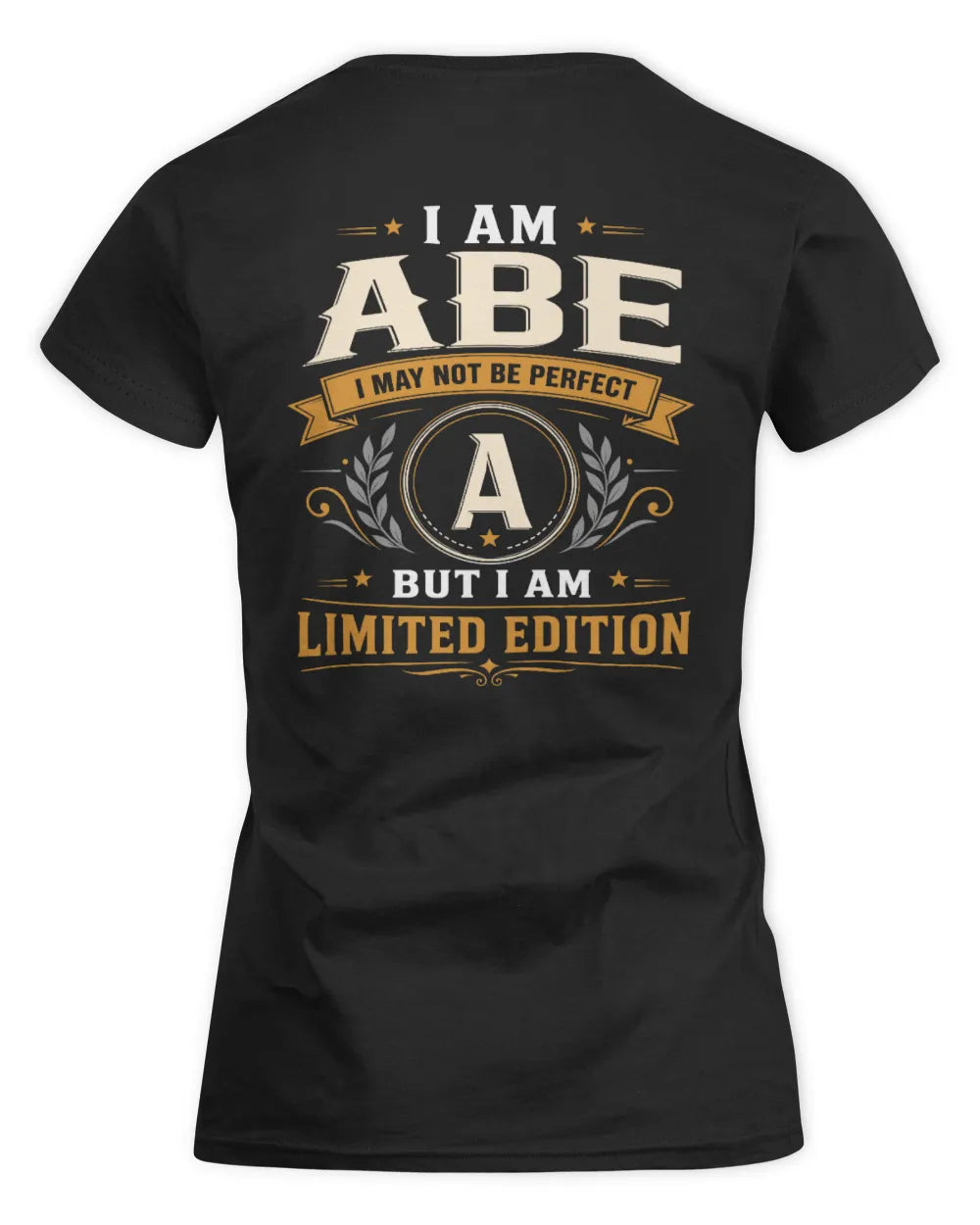 ABE KT88-V9 - Personalized “I Am NAME I May Not Be Perfect, But I Am Limited Edition” - Women's Standard T-Shirt - Black