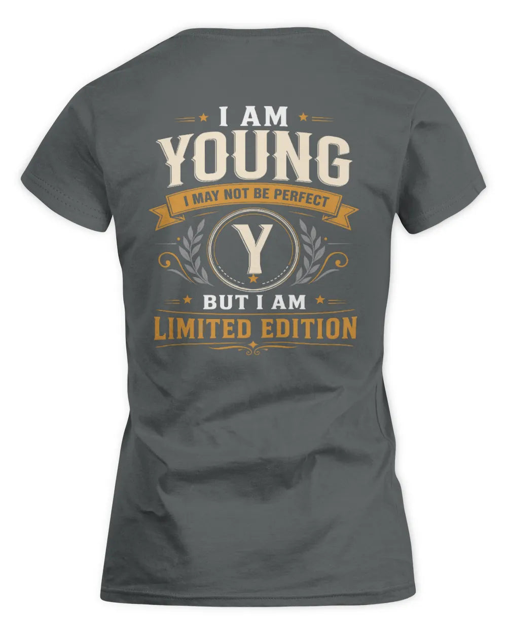 YOUNG KT88-V9 - Personalized “I Am NAME I May Not Be Perfect, But I Am Limited Edition” - Women's Standard T-Shirt - Charcoal