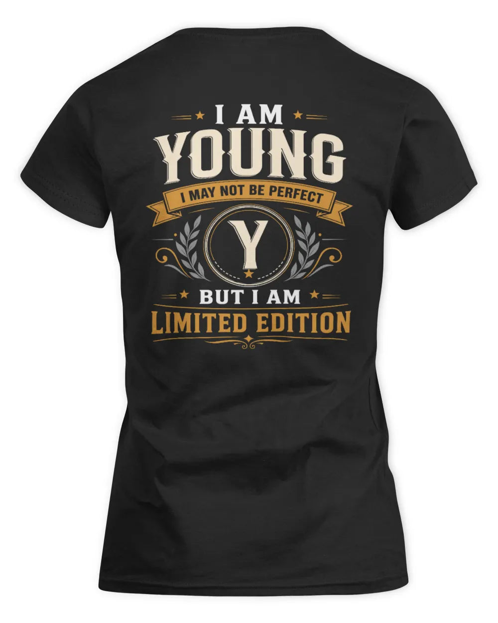 YOUNG KT88-V9 - Personalized “I Am NAME I May Not Be Perfect, But I Am Limited Edition” - Women's Standard T-Shirt - Black