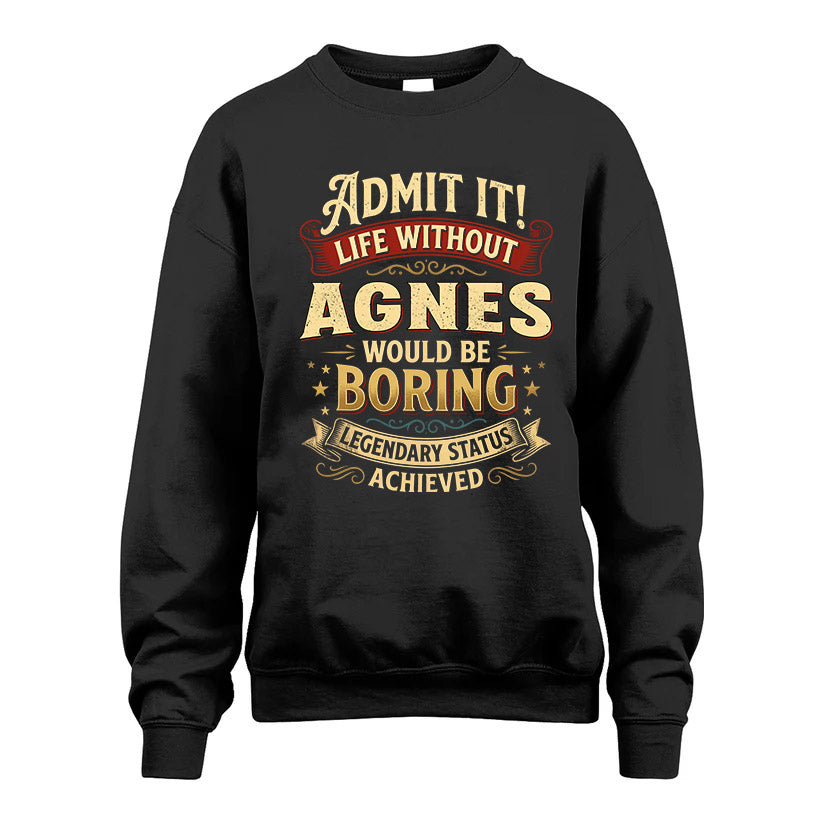 AGNES TT3-TK79 Personalized Funny Quote Apparel