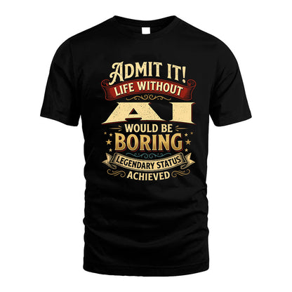 AI TT3-TK79 Personalized Funny Quote Apparel