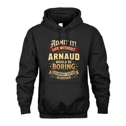 ARNAUD TT3-TK79 Personalized Funny Quote Apparel