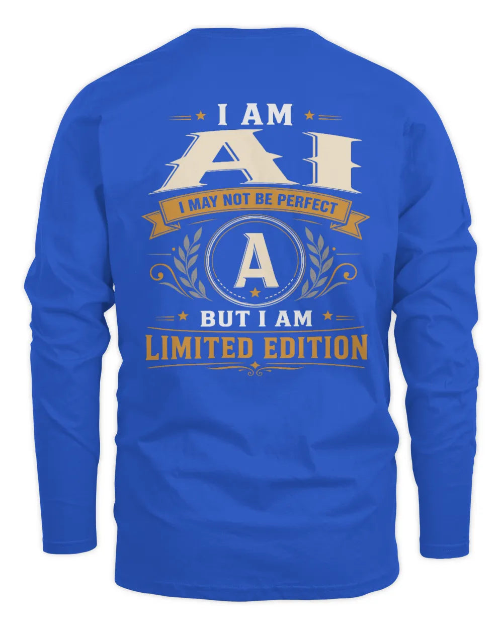 AI KT88-V9 - Personalized “I Am NAME I May Not Be Perfect, But I Am Limited Edition” - Men's Long Sleeved T-Shirt - Royal