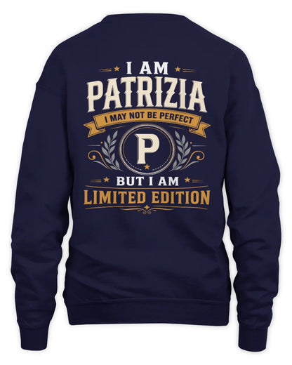 PATRIZIA KT88-V9 - Personalized “I Am NAME I May Not Be Perfect, But I Am Limited Edition” - Unisex Sweatshirt - Navy
