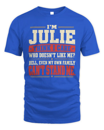 JULIE-KTL06-H009 I’m [NAME] – Think I Care? Personalized Funny T-Shirt - Unisex Standard T-Shirt - Royal