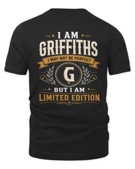 GRIFFITHS KT88-V9 - Personalized “I Am NAME I May Not Be Perfect, But I Am Limited Edition” - Unisex Premium T-Shirt - Black