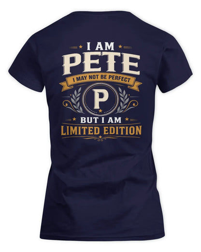 PETE KT88-V9 - Personalized “I Am NAME I May Not Be Perfect, But I Am Limited Edition” - Women's Standard T-Shirt - Navy