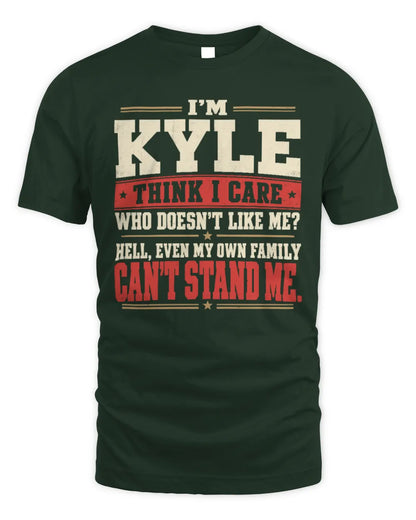 KYLE-KTL06-H009 I’m [NAME] – Think I Care? Personalized Funny T-Shirt - Unisex Standard T-Shirt - Forest Green