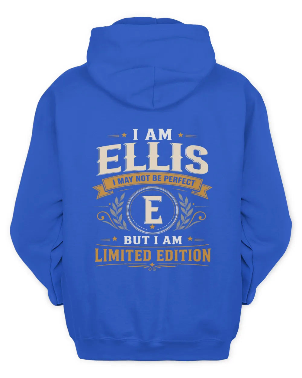 ELLIS KT88-V9 - Personalized “I Am NAME I May Not Be Perfect, But I Am Limited Edition” - Unisex Hoodie - Royal