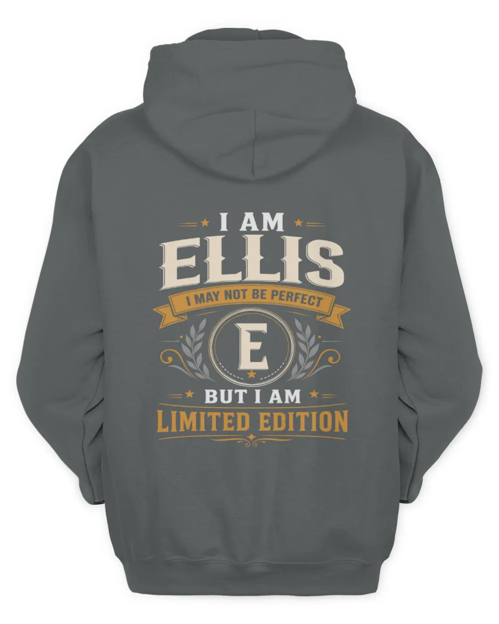ELLIS KT88-V9 - Personalized “I Am NAME I May Not Be Perfect, But I Am Limited Edition” - Unisex Hoodie - Charcoal