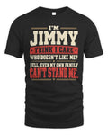JIMMY-KTL06-H009 I’m [NAME] – Think I Care? Personalized Funny T-Shirt