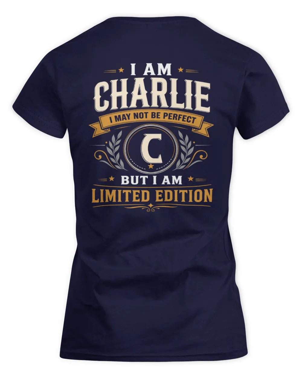 CHARLIE KT88-V9 - Personalized “I Am NAME I May Not Be Perfect, But I Am Limited Edition” - Women's Standard T-Shirt - Navy
