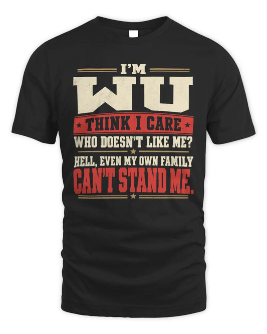 WU-KTL06-H009 I’m [NAME] – Think I Care? Personalized Funny T-Shirt - Unisex Standard T-Shirt - Black