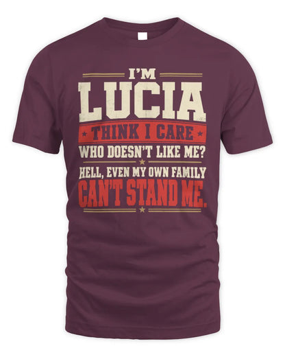 LUCIA-KTL06-H009 I’m [NAME] – Think I Care? Personalized Funny T-Shirt - Unisex Standard T-Shirt - Maroon