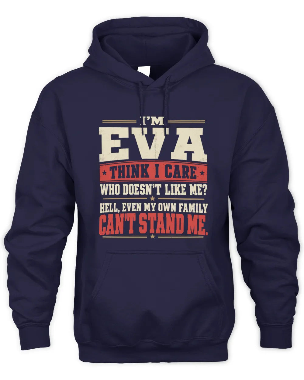 EVA-KTL06-H009 I’m [NAME] – Think I Care? Personalized Funny T-Shirt - Unisex Hoodie - Navy