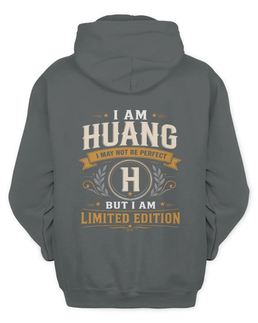 HUANG KT88-V9 - Personalized “I Am NAME I May Not Be Perfect, But I Am Limited Edition” - Unisex Hoodie - Charcoal