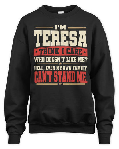TERESA-KTL06-H009 I’m [NAME] – Think I Care? Personalized Funny T-Shirt - Unisex Sweatshirt - Black