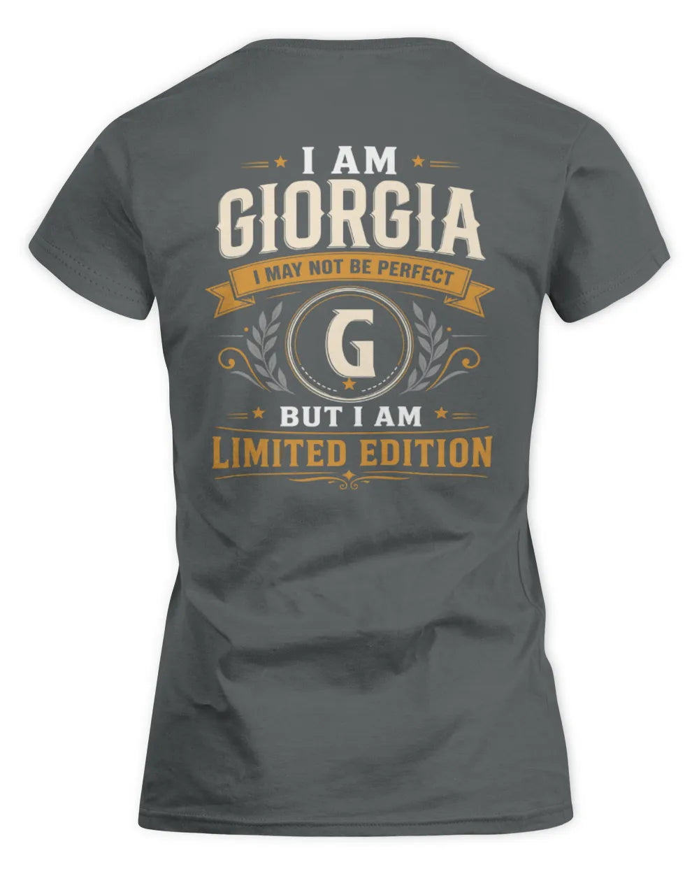 GIORGIA KT88-V9 - Personalized “I Am NAME I May Not Be Perfect, But I Am Limited Edition” - Women's Standard T-Shirt - Charcoal