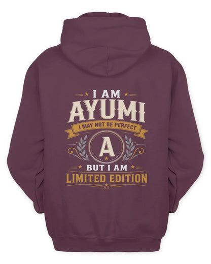 AYUMI KT88-V9 - Personalized “I Am NAME I May Not Be Perfect, But I Am Limited Edition” - Unisex Hoodie - Maroon