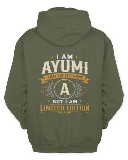 AYUMI KT88-V9 - Personalized “I Am NAME I May Not Be Perfect, But I Am Limited Edition” - Unisex Hoodie - Military Green