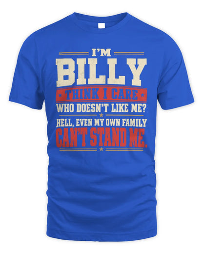 BILLY-KTL06-H009 I’m [NAME] – Think I Care? Personalized Funny T-Shirt - Unisex Standard T-Shirt - Royal