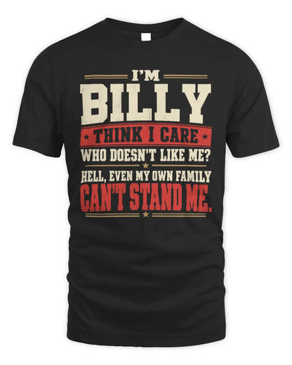 BILLY-KTL06-H009 I’m [NAME] – Think I Care? Personalized Funny T-Shirt - Unisex Standard T-Shirt - Black