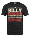BILLY-KTL06-H009 I’m [NAME] – Think I Care? Personalized Funny T-Shirt