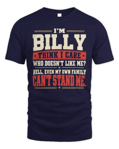 BILLY-KTL06-H009 I’m [NAME] – Think I Care? Personalized Funny T-Shirt - Unisex Standard T-Shirt - Navy