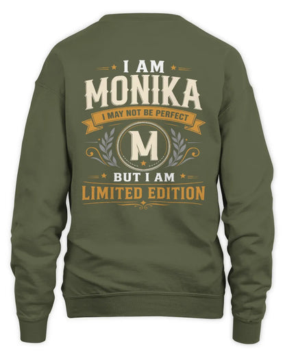 MONIKA KT88-V9 - Personalized “I Am NAME I May Not Be Perfect, But I Am Limited Edition” - Unisex Sweatshirt - Military Green
