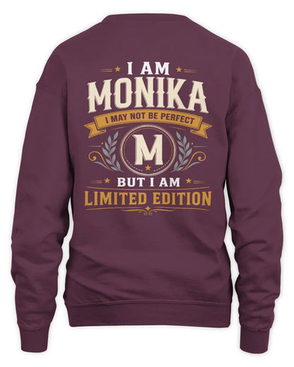 MONIKA KT88-V9 - Personalized “I Am NAME I May Not Be Perfect, But I Am Limited Edition” - Unisex Sweatshirt - Maroon
