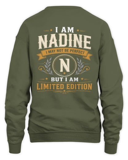 NADINE KT88-V9 - Personalized “I Am NAME I May Not Be Perfect, But I Am Limited Edition” - Unisex Sweatshirt - Military Green